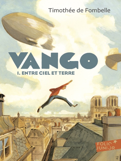 Title details for Vango (Tome 1)--Entre ciel et terre by Timothée de Fombelle - Wait list